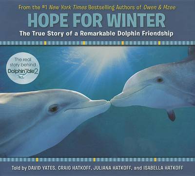 Book cover for Hope for Winter: The True Story of a Remarkable Dolphin Friendship