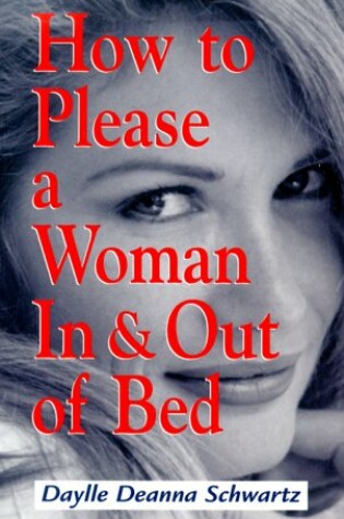 Cover of How to Please a Woman in and Out of Bed