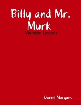 Book cover for Billy and Mr. Murk  -  Vietnam Lessons