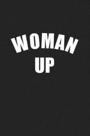 Cover of Woman Up