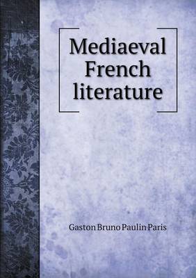 Book cover for Mediaeval French literature