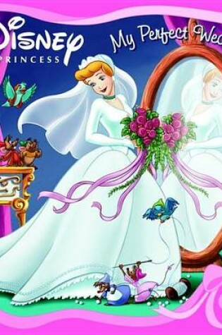 Cover of My Perfect Wedding (Disney Princess)