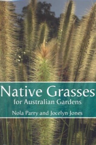 Cover of Native Grasses for Australian Gardens