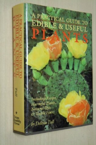 Cover of A Practical Guide to Edible & Useful Plants