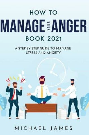Cover of How to Manage Your Anger 2021 Edition