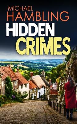 Cover of HIDDEN CRIMES a totally captivating crime mystery