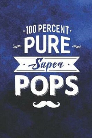 Cover of 100 Percent Pure Super Pops