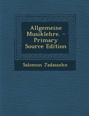 Book cover for Allgemeine Musiklehre. - Primary Source Edition