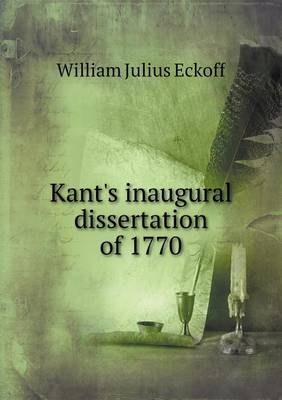 Book cover for Kant's inaugural dissertation of 1770
