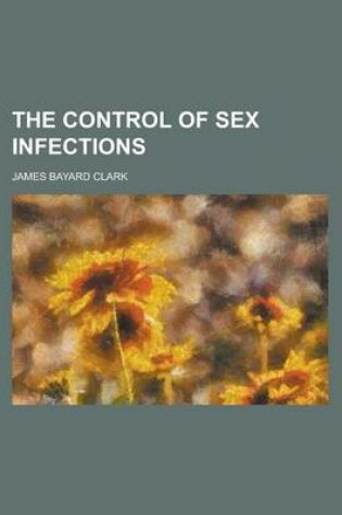 Cover of The Control of Sex Infections