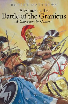 Book cover for Alexander the Great at the Battle of Granicus