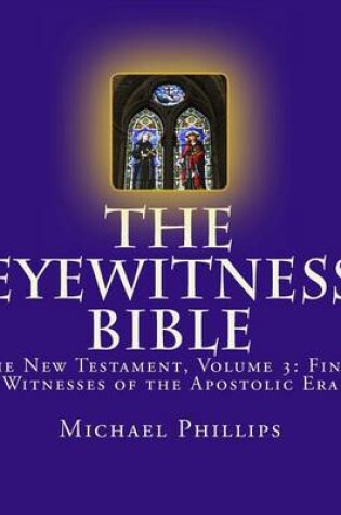 Cover of The Eyewitness Bible 3