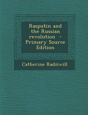 Book cover for Rasputin and the Russian Revolution - Primary Source Edition