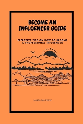 Book cover for Become an Influencer Guide