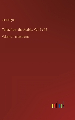 Book cover for Tales from the Arabic; Vol.2 of 3