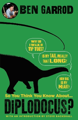 Book cover for So You Think You Know About Diplodocus?