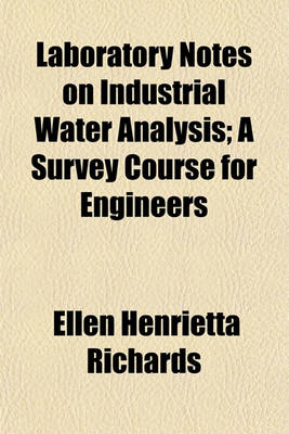 Book cover for Laboratory Notes on Industrial Water Analysis; A Survey Course for Engineers