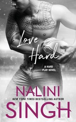 Love Hard by Nalini Singh