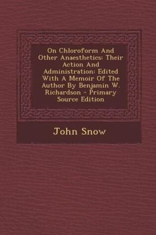 Cover of On Chloroform and Other Anaesthetics