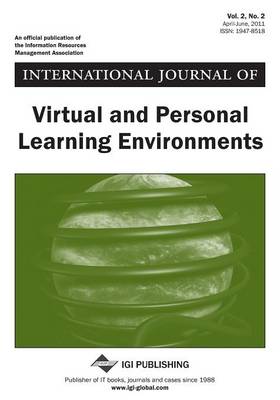 Book cover for International Journal of Virtual and Personal Learning Environments, Vol 2 ISS 2