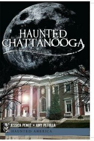 Cover of Haunted Chattanooga
