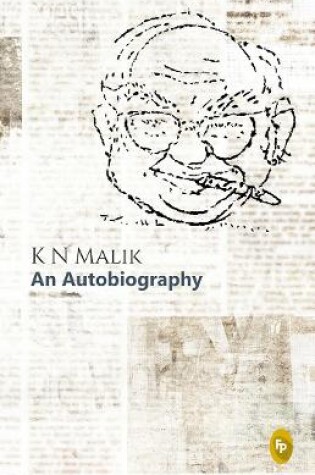 Cover of K N Malik, an Autobiography