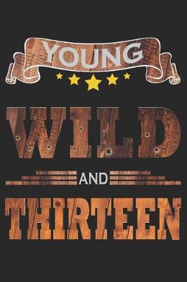 Book cover for Young Wild And Thirteen