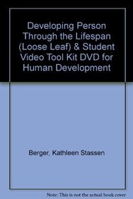 Book cover for Developing Person Through the Lifespan (Loose Leaf) & Student Video Tool Kit DVD for Human Development