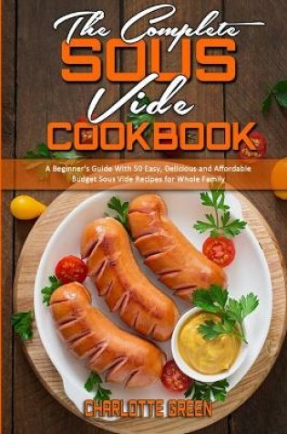 Cover of The Complete Sous Vide Cookbook