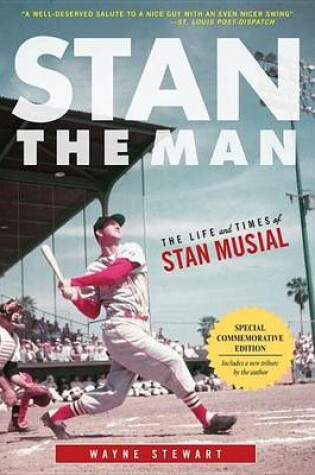 Cover of Stan the Man: The Life and Times of Stan Musial