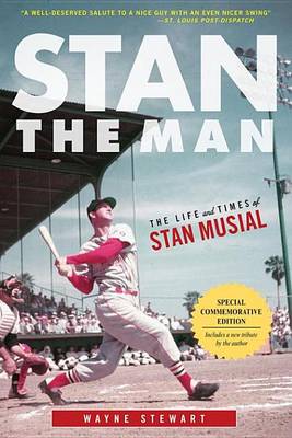 Book cover for Stan the Man: The Life and Times of Stan Musial