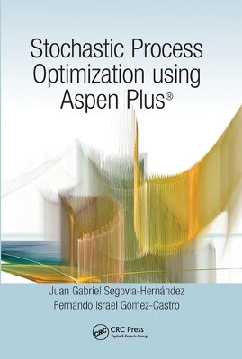 Cover of Stochastic Process Optimization using Aspen Plus®