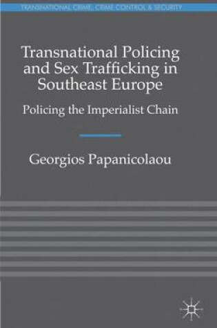 Cover of Transnational Policing and Sex Trafficking in Southeast Europe