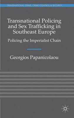 Book cover for Transnational Policing and Sex Trafficking in Southeast Europe