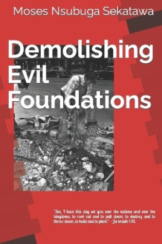 Cover of Demolishing Evil Foundations