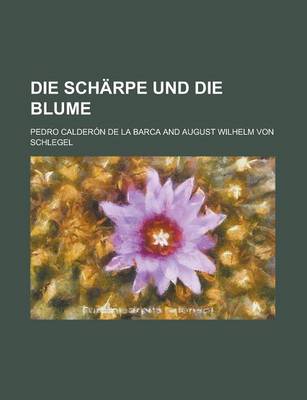 Book cover for Die Scharpe Und Die Blume