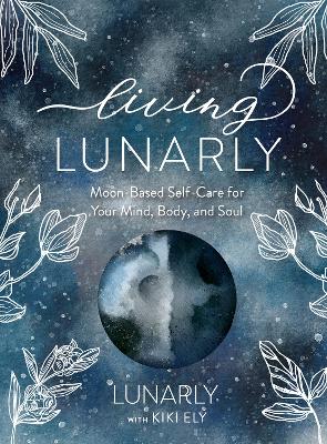 Cover of Living Lunarly