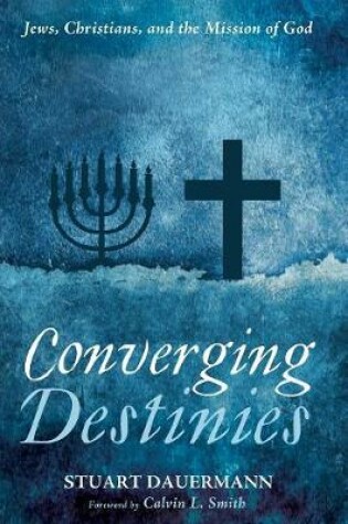 Cover of Converging Destinies