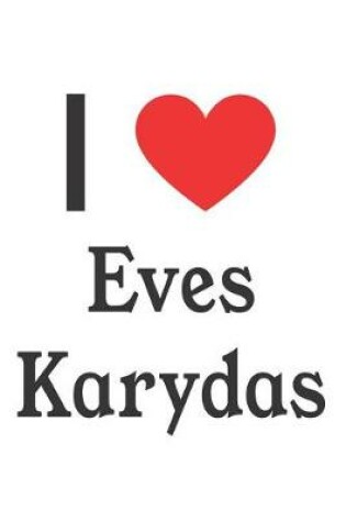 Cover of I Love Eves Karydas