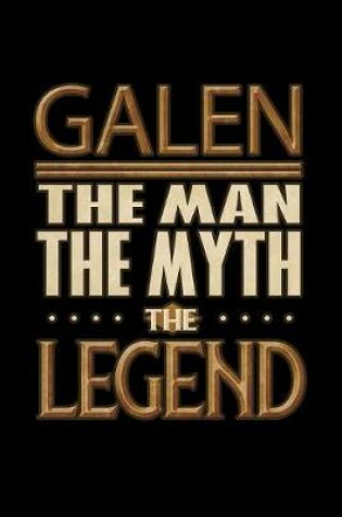 Cover of Galen The Man The Myth The Legend