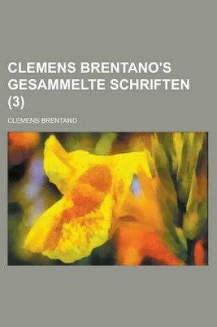 Cover of Clemens Brentano's Gesammelte Schriften (3)
