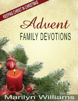 Book cover for Advent Family Devotions, Keeping Christ in Christmas