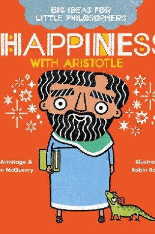 Cover of Big Ideas for Little Philosophers: Happiness with Aristotle