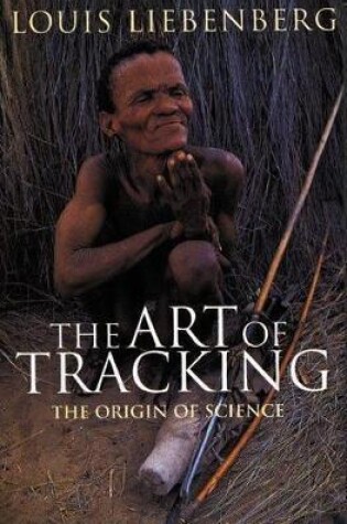 Cover of The Art of Tracking: the Origin of Science