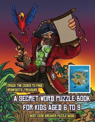 Book cover for Best Code Breaker Puzzle Book (A secret word puzzle book for kids aged 6 to 9)