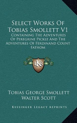 Book cover for Select Works of Tobias Smollett V1