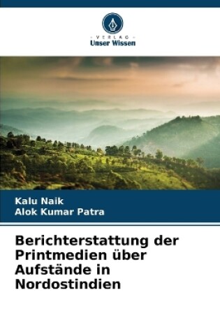 Cover of Berichterstattung der Printmedien über Aufstände in Nordostindien