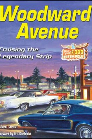 Cover of Woodward Avenue Cruising the Legendary Strip