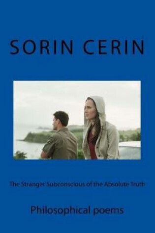 Cover of The Stranger Subconscious of the Absolute Truth