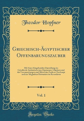 Book cover for Griechisch-Ägyptischer Offenbarungszauber, Vol. 1